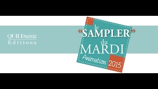 Sampler du mardi avec Quiltmania Bloc 3 [upl. by Atreb]