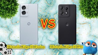 Motorola Edge 50 Fusion Vs Motorola Edge 50 Pro Mobile Info By Shami Gadgets [upl. by Cuyler92]