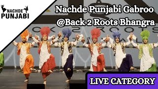 Nachde Punjabi Gabroo Back 2 Roots Festival 2024 [upl. by Zinnes]