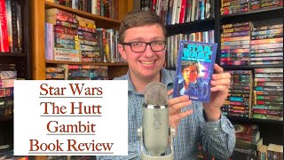 Star Wars The Hutt Gambit Book Review [upl. by Nedmac]