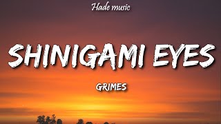 Grimes  Shinigami Eyes Lyrics [upl. by Mailiw7]