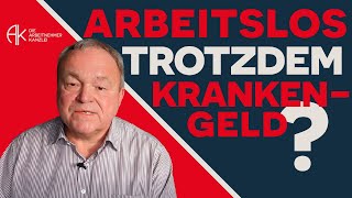 Krankengeld trotz Arbeitslosigkeit beziehen  so gehts arbeitsrecht kündigung krank [upl. by Gillian]