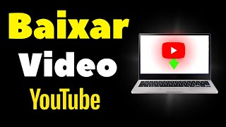 Como Baixar Videos do Youtube no PC  em Alta Qualidade 2024 [upl. by Elnore]