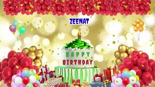 ZEENAT Happy Birthday Celebrate  With Song 🎉🎈🥳🎂🥂 [upl. by Map502]