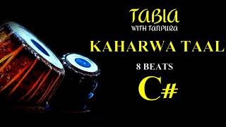 KAHARWA TAAL 8 BEATS । TABLA । LOOP WITH TANPURA C SCALE [upl. by Afaw]