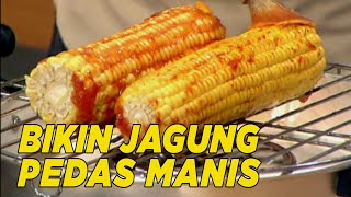 Jagung bakar di oles dengan saus pedas manis  Dapur Pintar [upl. by Huba]