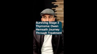 Surviving Stage 3 Thymoma Owen Hemsath Journey Through Treatment [upl. by Nyret]