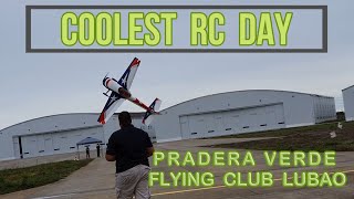 COOLEST RC DAY AT PRADERA VERDE FLYING CLUB [upl. by Trinette]