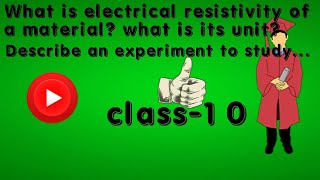 What is electrical resistivity of a material What is its unit Describe an experiment to [upl. by Dahle]