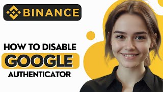 How to Disable Google Authenticator on Binance App [upl. by Danuloff]