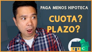 AMORTIZAR HIPOTECA 🏠 ¿Reducir PLAZO o CUOTA ¿Con cuál ahorras más intereses [upl. by Henryetta]