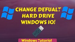 How to change your default Hard Drive on Windows [upl. by Vories]