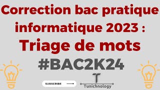 Correction bac pratique informatique 2023  Triage de mots [upl. by Reinert963]