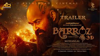 Barroz  Official Trailer 2024  Mohanlal  Kallirroi Tziafeta  Antony Perumbavoor FanMade [upl. by Norry]