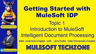 Introduction to MuleSoft IDP  Intelligent Document Processing MuleSOftIDP mulesoft sravanlingam [upl. by Jennine]