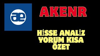 AKENR HİSSE ANALİZ YORUM AKENR borsa bist akenr [upl. by Amhser]