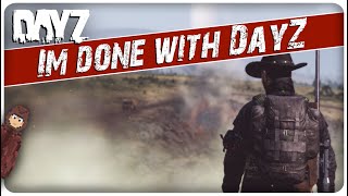 14 Reasons Everyone Quits DayZ [upl. by Nathalie929]