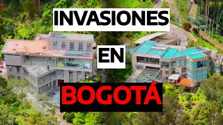 Las INVASIONES de los MULTIMILLONARIOS en Bogotá [upl. by Yraeht]