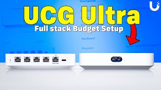 UniFi UCG Ultra  Full StackBudget Setup [upl. by Raeann]