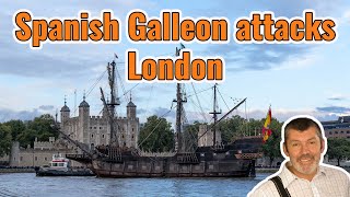 Spanish Galleon Attacks London in the Most Unexpected Way [upl. by Elleynad]