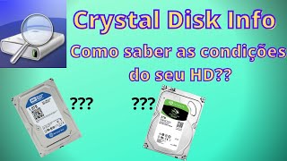 Crystal Disk Info  como verificar as condições do seu HD [upl. by Mapel]