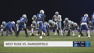 UNDER THE LIGHTS West Rusk vs Daingerfield [upl. by Ing]