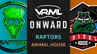 Onward  Raptors vs Animal House  Season 16 Week 4  VRML [upl. by Grimes]