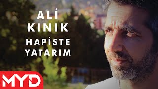 Ali Kınık  Hapiste Yatarım [upl. by Arinay]