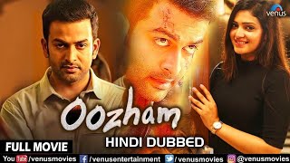 Oozham  Hindi Dubbed Full Movie  Prithviraj Sukumaran  Divya Pillai  South Dubbed Movie [upl. by Latricia476]