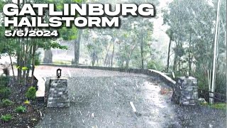 GATLINBURG HAILSTORM AS IT HAPPENED 5062024 Heavy Hail and 60 mph Winds Hit Gatlinburg Tn [upl. by Akeirahs384]