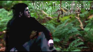 NSYNC  This I Promise You Spanish Version [upl. by Willis]