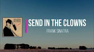 Frank Sinatra  Send In The Clowns Lyrics [upl. by Strader87]