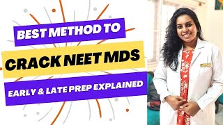 Best Study Method To Crack NEET MDS  All details about NEET MDS Preparation 2023  Divya Giridharan [upl. by Airolg]