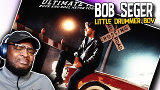 First Time Hearing  Bob Seger  Little Drummer Boy  REACTIONREVIEW [upl. by Odlaumor117]