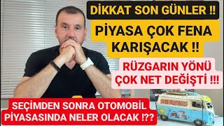 SEÇİMDEN SONRA SIFIR VE 2 EL OTOMOBİL PİYASASI SONDURUM  RÜZGARIN YÖNÜ DEĞİŞTİ ARAÇ ALMALI MIYIZ [upl. by Jacinthe]