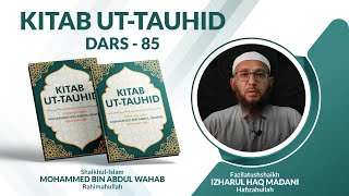 Kitab UtTauhid  Dars 85  By Shaikh Izharul Haq Madani Hafizahullah [upl. by Killie]