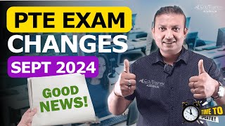 PTE Exam Changes  GOOD NEWS  Updates in Sept 2024  Edutrainex PTE [upl. by Phonsa]