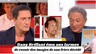 quotDany Brillant ému aux larmes  Hommage à son frère dans Vivement dimanchequot [upl. by Charlean]