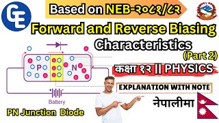 PN Junction Diode  Forward and Reverse Biasing in Nepali  Class 12 Physics  NEB [upl. by Trebeh]