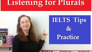 IELTS Listening for Plurals [upl. by Kcireddor]