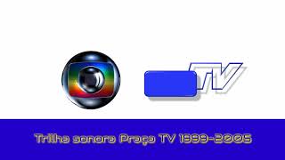 Trilha sonora Praça TV 19992005 [upl. by Anerys]