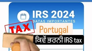 IRS FILL 2024 IN PORTUGAL ANNUAL INCOME TAX IRS [upl. by Arorua]