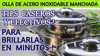 🔝 con éstos TIPS sencillos tus ollas de ACERO INOXIDABLE BRILLARÁN MUCHO [upl. by Ris]