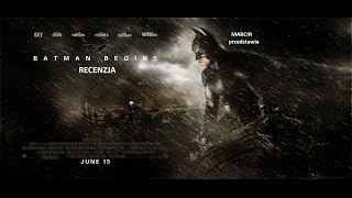 Batman Begins  Batman Początek  Recenzja [upl. by Dimphia808]