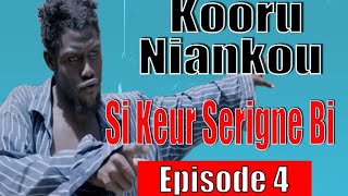 Kooru Niankou Si Keur Serigne Bi episode 4 [upl. by Cheffetz]