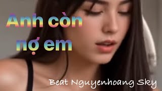 Karaoke Anh còn nợ em  Tone Nam  Quang Dung  Beat Nguyenhoang Sky [upl. by Coben]