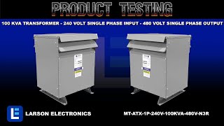 100 KVA Transformer  240 Volt Single Phase Input  480 Volt Single Phase Output [upl. by Bili]