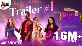 Sugar Factory 4K Official Trailer 1  Darling Krishna  Sonal  Adhvithi  Ruhani  Deepak Aras [upl. by Gardia]