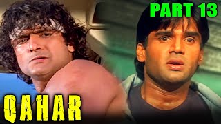 Qahar 1997  Part 13  Superhit Hindi Movie l Sunny Deol Sunil Shetty Armaan Sonali Rambha [upl. by Torie]