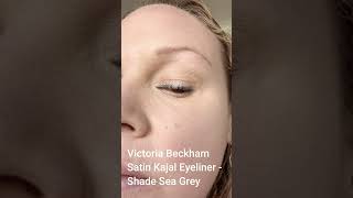 Victoria Beckham Satin Kajal Eyeliner  Shade Sea Grey shorts [upl. by Anaet]